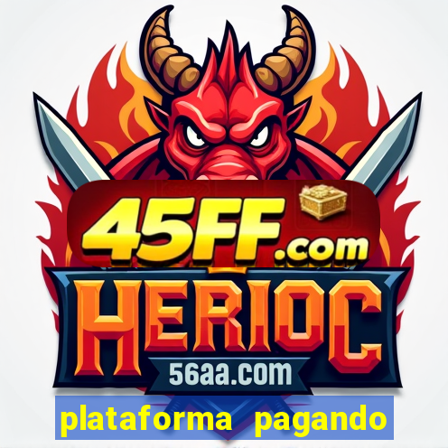 plataforma pagando muito fortune tiger